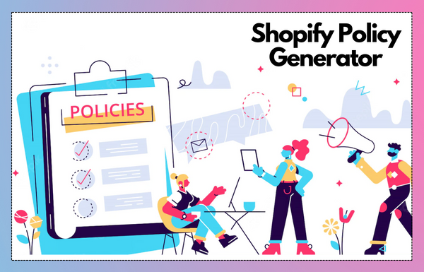 Add Policies to your Online stores using Shopify Policy Generator