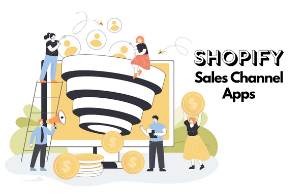 Shopify Sales Channels: 5 Best Apps to Skyrocket Your Revenue