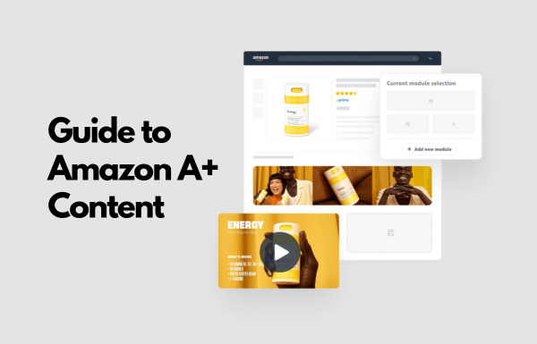 amazon a+ content guide for amazon seller