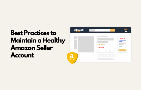 Maintain a Healthy Amazon Seller Account